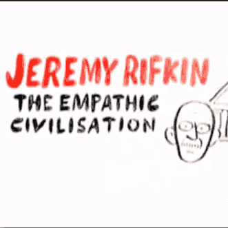 Jeremy Rifkin - The Empathic Civilisation