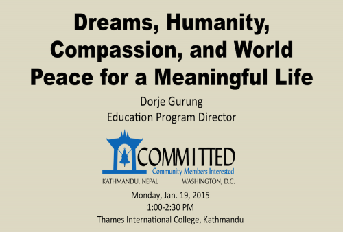 Read more about the article TIC: Dreams, Humanity, Compassion & World Peace for a Meaningful Life