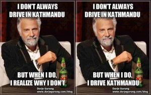 Read more about the article I Don’t Always Drive in Kathmandu, But When I do…