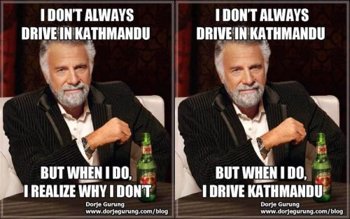 Read more about the article I Don’t Always Drive in Kathmandu, But When I do…