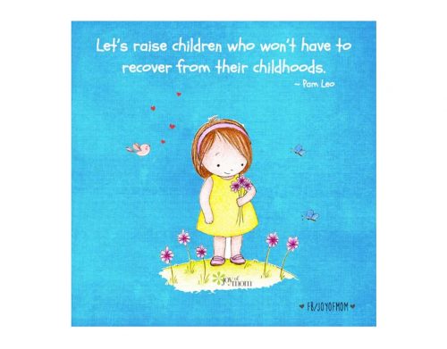 Read more about the article “Let’s Raise Children Who Won’t Have to Recover From Their Childhoods.”