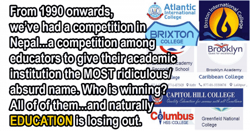 Read more about the article We have a Competition in Nepal…A Competition Among Educators to Give Their Academic Institution The MOST Ridiculous Name